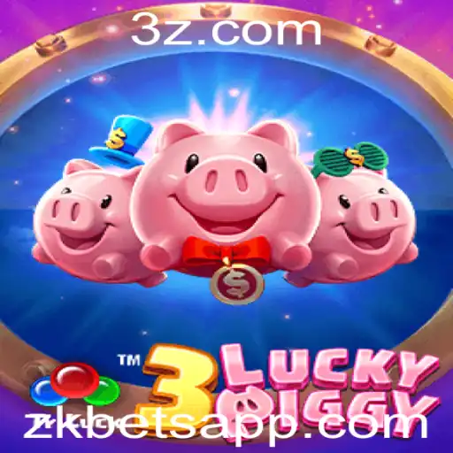 Desvendando o 3LUCKYPIGGY: O emocionante jogo de azar da zkbet