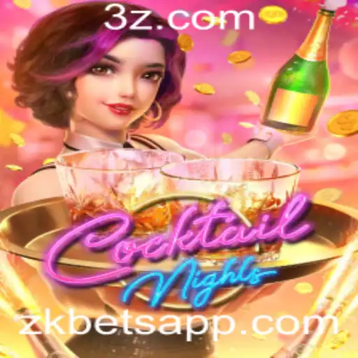 Explorando o Novo Jogo CocktailNights e a Integridade Financeira com zkbet